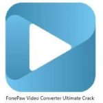 FonePaw Video Converter Ultimate 9.2.2 Serial Key & Crack [2023]
